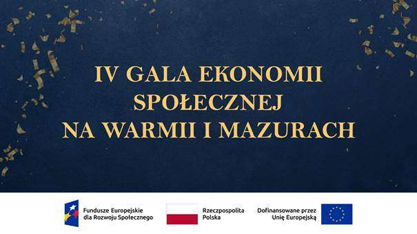 IV Gala Ekonomii Społecznej na Warmii i Mazurach 23.10.2024