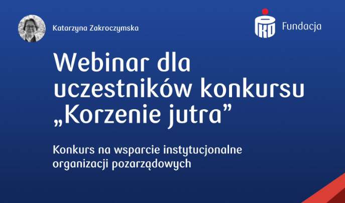 "Korzenie jutra" - konkurs Fundacji PKO Banku Polskiego dla NGO