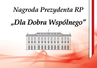 5. Edycja Nagrody Prezydenta Rzeczypospolitej Polskiej „Dla Dobra Wspólnego”